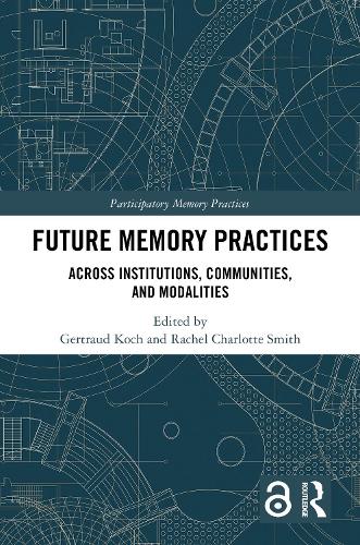 Future Memory Practices