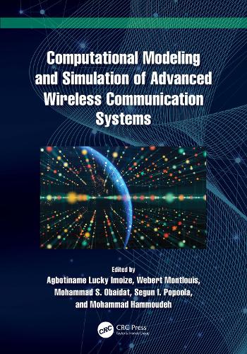 Computational Modeling and Simulation of Advanced Wireless Communication Systems