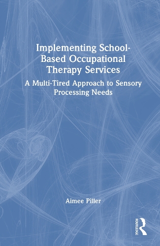 Implementing School-Based Occupational Therapy Services