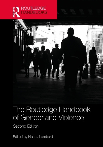 The Routledge Handbook of Gender and Violence