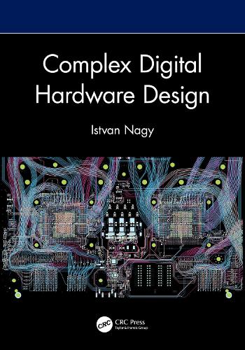 Complex Digital Hardware Design