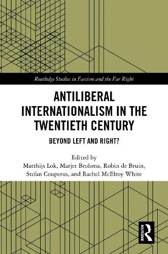 Antiliberal Internationalism in the Twentieth Century