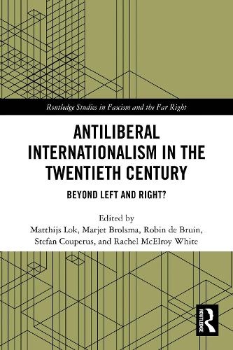 Antiliberal Internationalism in the Twentieth Century