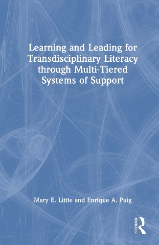 Learning and Leading for Transdisciplinary Literacy through Multi-Tiered Systems of Support
