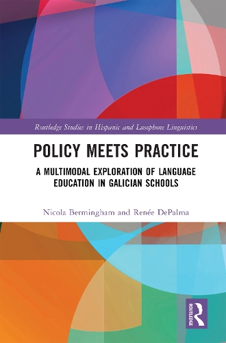Policy Meets Practice: A Multimodal Exploration of Language Education in Galician Schools