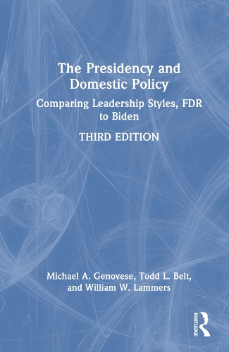The Presidency and Domestic Policy