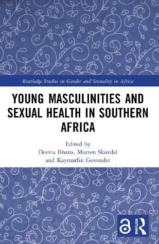 Young Masculinities and Sexual Health in Southern Africa