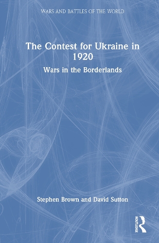 The Contest for Ukraine in 1920
