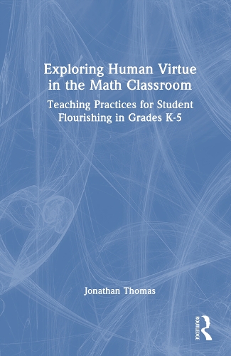 Exploring Human Virtue in the Math Classroom