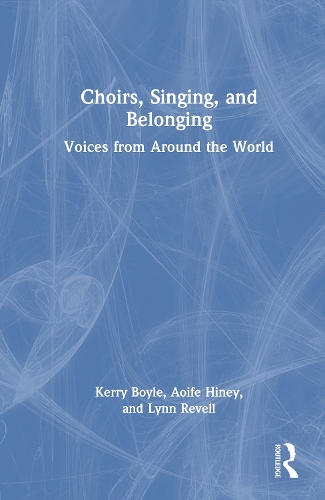 Choirs, Singing, and Belonging