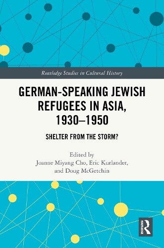 German-Speaking Jewish Refugees in Asia, 1930–1950