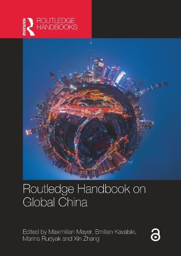 Routledge Handbook on Global China