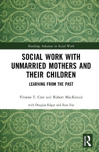 Social Work with Unmarried Mothers and Their Children