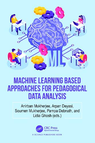 Machine Learning based Approaches for Pedagogical Data Analysis
