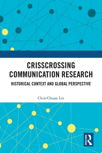 Crisscrossing Communication Research