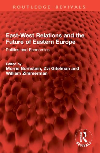 East-West Relations and the Future of Eastern Europe