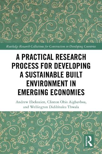 A Practical Research Process for Developing a Sustainable Built Environment in Emerging Economies