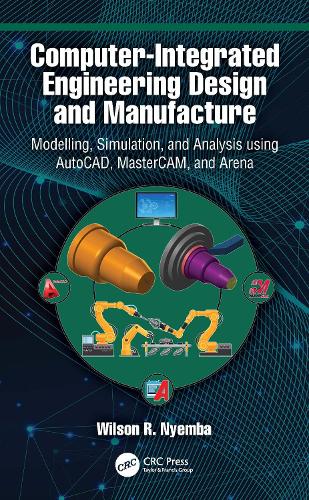 Computer-Integrated Engineering Design and Manufacture