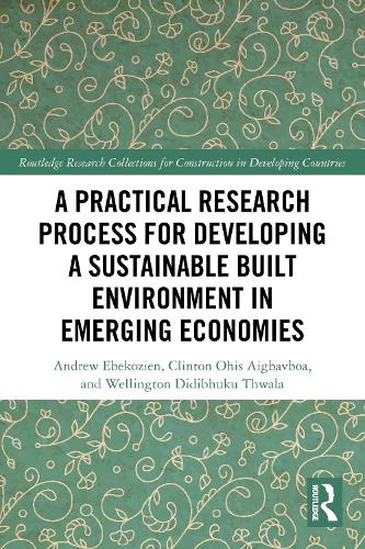 A Practical Research Process for Developing a Sustainable Built Environment in Emerging Economies