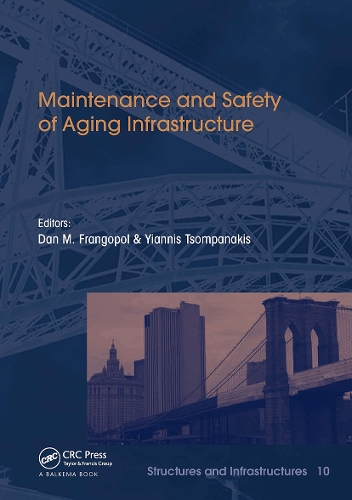 Maintenance and Safety of Aging Infrastructure