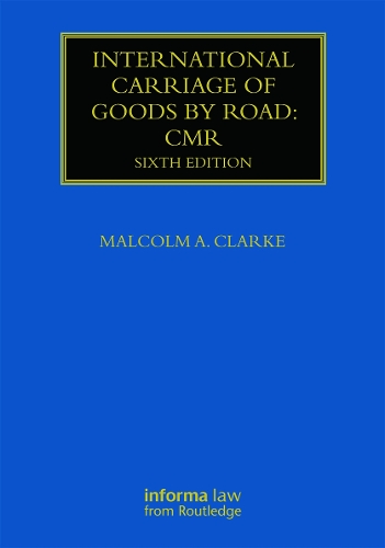 International Carriage of Goods by Road: CMR