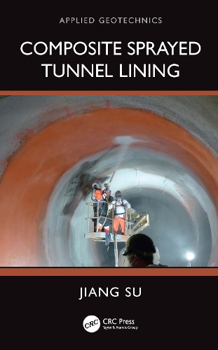Composite Sprayed Tunnel Lining
