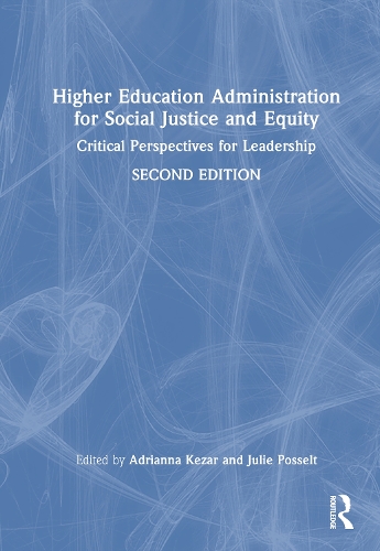 Higher Education Administration for Social Justice and Equity