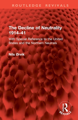 The Decline of Neutrality 1914–41