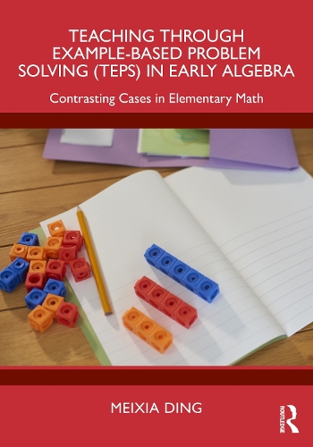 Teaching Through Example-Based Problem Solving (TEPS) in Early Algebra