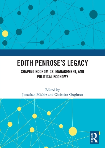 Edith Penrose’s Legacy