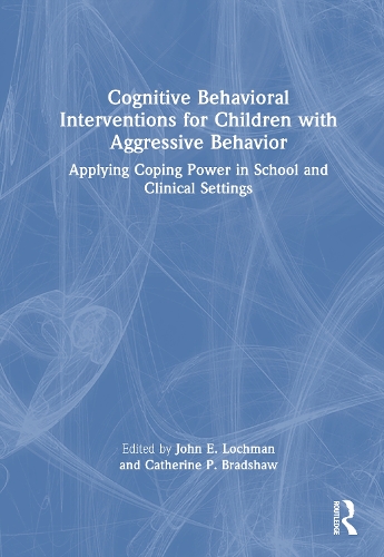 Cognitive Behavioral Interventions for Children with Aggressive Behavior