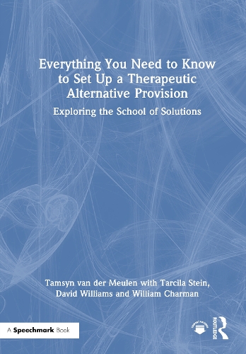 Everything You Need to Know to Set Up a Therapeutic Alternative Provision