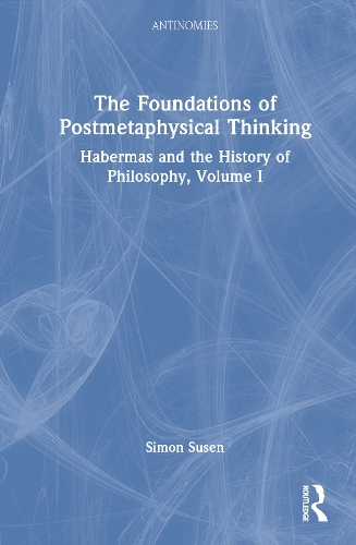 The Foundations of Postmetaphysical Thinking
