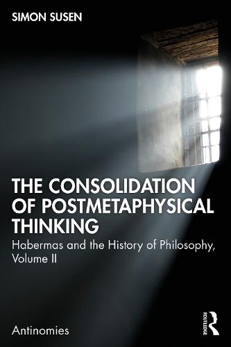 The Consolidation of Postmetaphysical Thinking