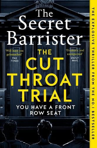 The Cut Throat Trial by The Secret Barrister