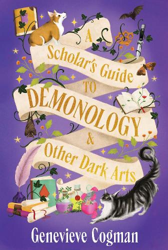 A Scholar's Guide to Demonology & Other Dark Arts
