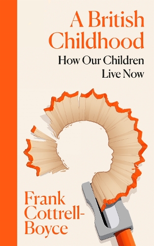 A British Childhood by Frank Cottrell Boyce