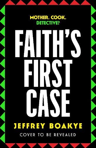 Faith's First Case