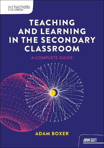 Teaching and Learning in the Secondary Classroom