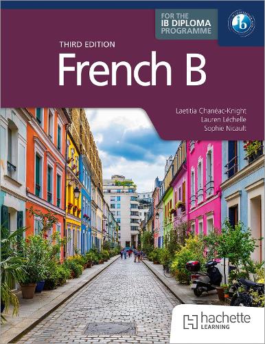 French B for the IB Diploma Third Edition