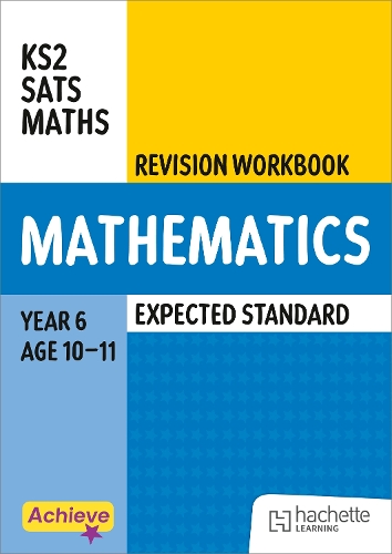 Achieve SATs: KS2 Maths Revision Workbook (Expected) for the 2027 SATs tests