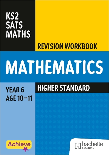 Achieve SATs: KS2 Maths Revision Workbook (Higher) for the 2027 SATs tests