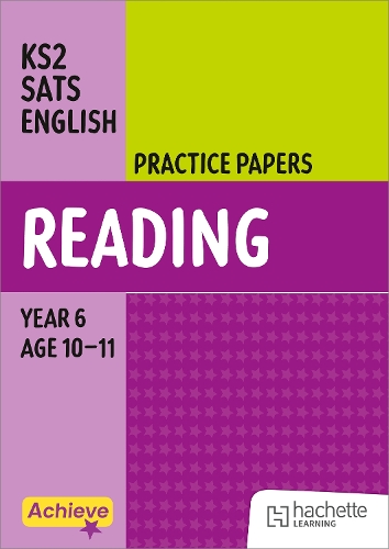 Achieve SATs: KS2 Reading Practice Papers for the 2027 SATs tests