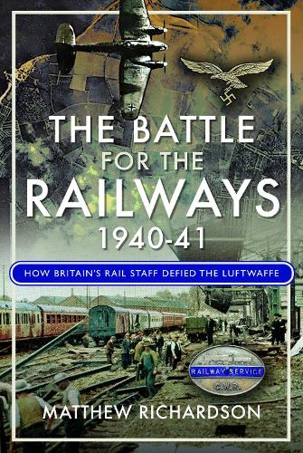 The Battle of the Railways, 1940-41