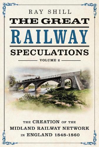 The Great Railway Speculations