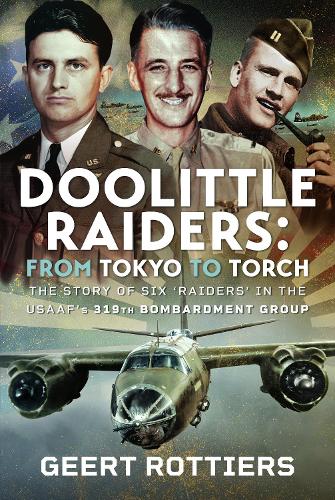 Doolittle Raiders: From Tokyo to Torch