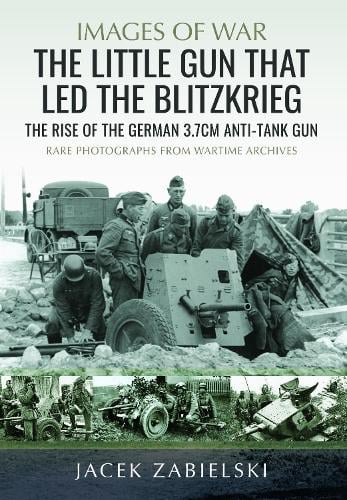 The Little Gun that Led the Blitzkrieg