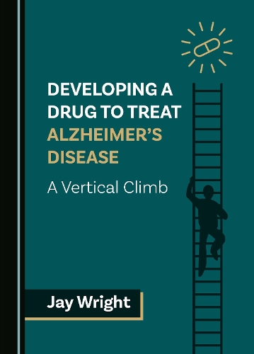 Developing a Drug to Treat Alzheimer's Disease