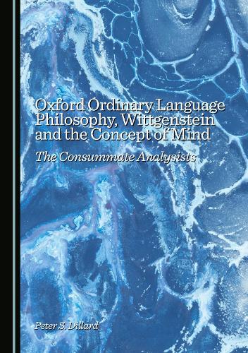 Oxford Ordinary Language Philosophy, Wittgenstein and the Concept of Mind