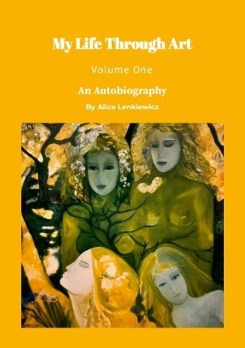 My Life Through Art - Volume One